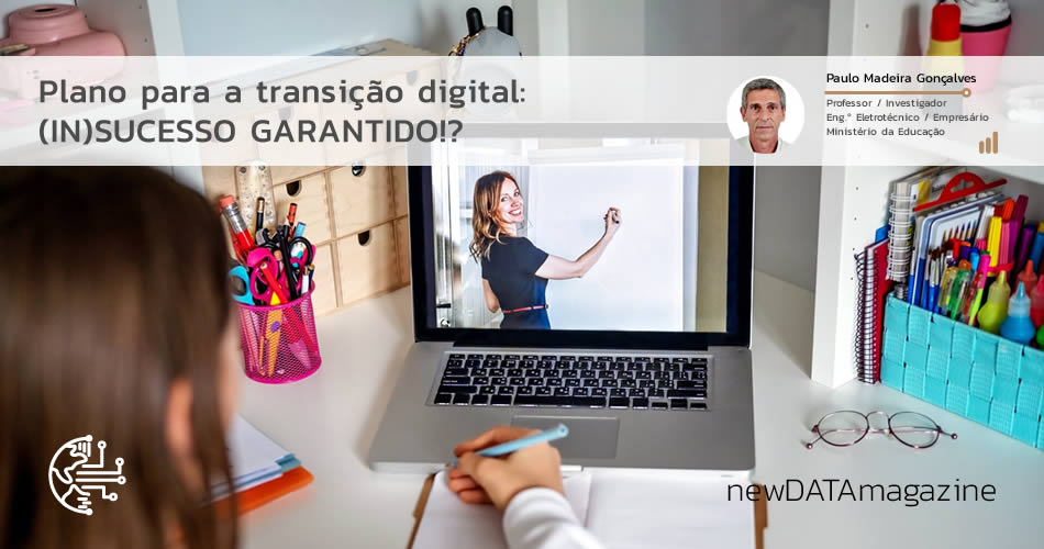 newDATAmagazine - Plano para a Transição Digital: (in)sucesso garantido?